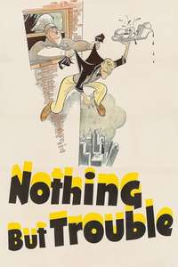 Nothing but Trouble - Posters
