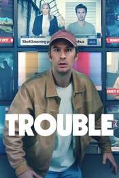Trouble