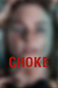 Choke - Posters