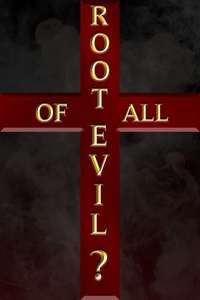 The Root of All Evil? - Posters