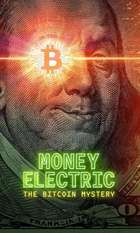 Money Electric: The Bitcoin Mystery