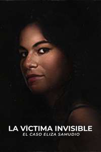 An Invisible Victim: The Eliza Samudio Case - Posters