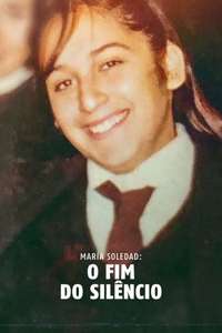 Breaking the Silence: The Maria Soledad Case - Posters