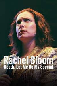 Rachel Bloom: Death  Let Me Do My Special - Posters