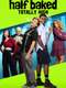 Half Baked: Totally High