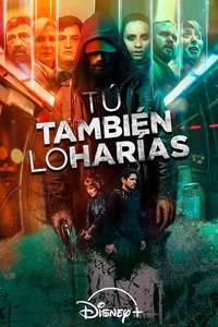 Tú También lo Harías - Posters