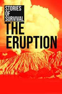 The Eruption: Stories of Survival - Posters