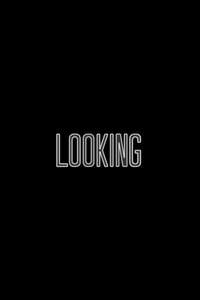 Looking - Posters