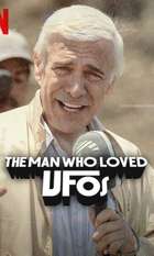 The Man Who Loved UFOs