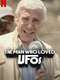 The Man Who Loved UFOs