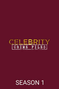 Celebrity Crime Files - Posters