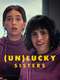 (Un)lucky Sisters