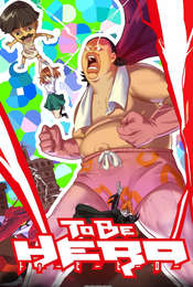To Be Hero To Be Hero