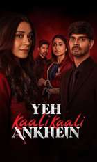 Yeh Kaali Kaali Ankhein