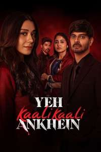 Yeh Kaali Kaali Ankhein - Posters