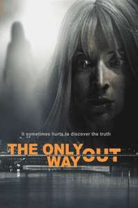 The Only Way Out - Posters