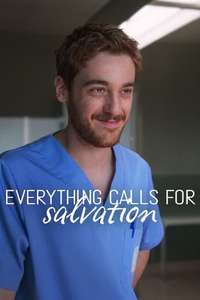 Everything Calls for Salvation - Posters