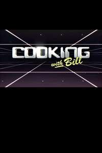Cooking with Bill - Posters