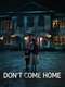 Don't Come Home