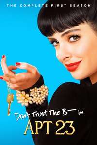 Don't Trust the B---- in Apartment 23 - Posters