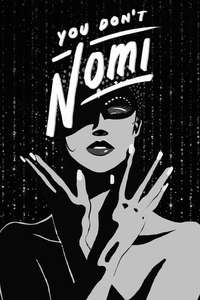 You Don't Nomi - Posters
