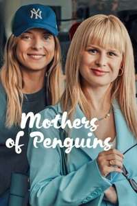The Mothers of Penguins - Posters