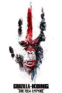 Godzilla x Kong: The New Empire - Posters
