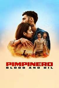 Pimpinero: Blood and Oil - Posters