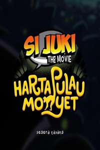 Si Juki the Movie: Harta Pulau Monyet - Posters