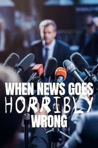 When News Goes Horribly Wrong - Posters