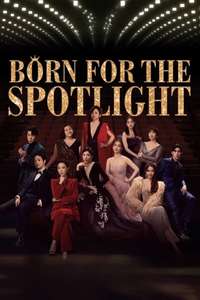 Born for the Spotlight - Posters