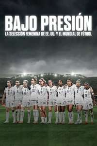 Under Pressure: The U.S. Women's World Cup Team - Posters