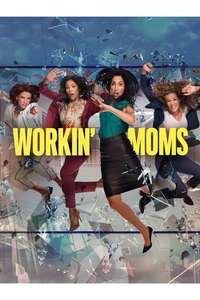 Workin' Moms - Posters