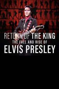 Return of the King: The Fall and Rise of Elvis Presley - Posters