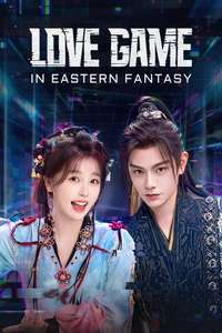 Love Game in Eastern Fantasy - Posters