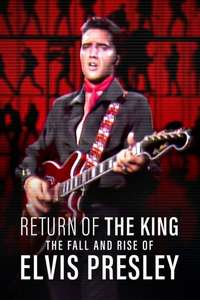 Return of the King: The Fall and Rise of Elvis Presley - Posters