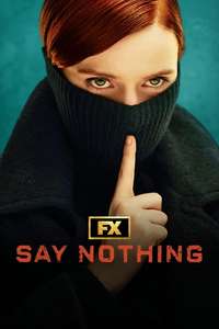 Say Nothing - Posters