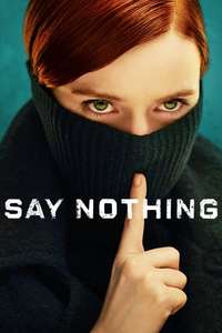 Say Nothing - Posters