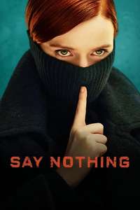 Say Nothing - Posters