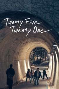 Twenty Five Twenty One - Posters