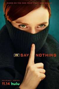 Say Nothing - Posters