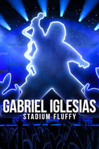 Gabriel Iglesias: Stadium Fluffy - Posters