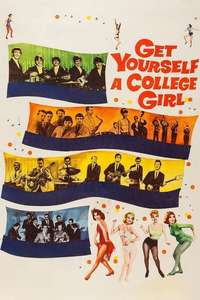 Get Yourself a College Girl - Posters