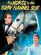 The Horse in the Gray Flannel Suit