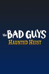 The Bad Guys: Haunted Heist - Posters