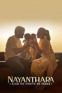 Nayanthara: Beyond the Fairy Tale - Posters