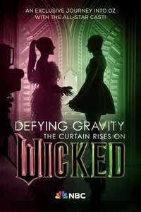 Defying Gravity: The Curtain Rises on Wicked - Posters