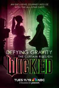 Defying Gravity: The Curtain Rises on Wicked - Posters