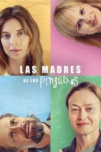 The Mothers of Penguins - Posters