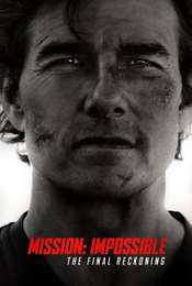 Mission: Impossible - The Final Reckoning
